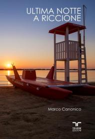 Ultima notte a Riccione