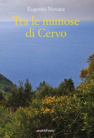 Tra le mimose di Cervo