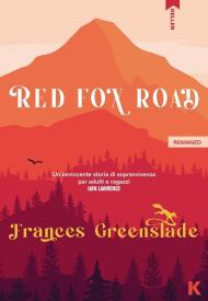 Red Fox Road. Ediz. italiana