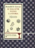 Le malattie fanno la storia. Dall'età antica ai giorni nostri