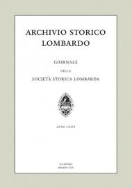 Archivio storico lombardo. Giornale della Società storica lombarda (2020). Vol. 25