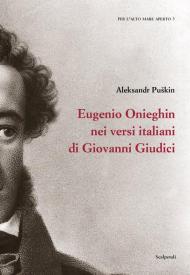 Eugenio Onieghin nei versi italiani di Giovanni Giudici