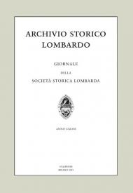 Archivio storico lombardo. Giornale della Società storica lombarda (2021). Vol. 26