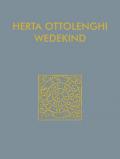Herta Ottolenghi Wedekind. Il sogno dell'opera d'arte totale. Catalogo della mostra (Rovereto, 17 dicembre 2021-13 febbraio 2022). Ediz. italiana e inglese
