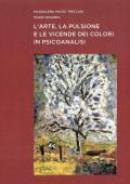 L' arte, la pulsione e le vicende dei colori in psicoanalisi