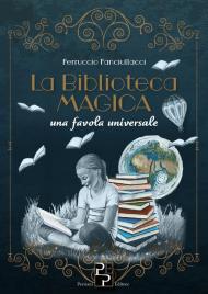 La biblioteca magica. Una favola universale