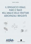 Il semiguscio ideale, puro e trave nell'analisi delle strutture aerospaziali irrigidite