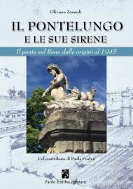 Il Pontelungo e le sue sirene
