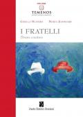 I fratelli: strane creature