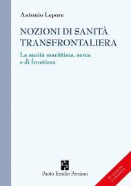 Nozioni di sanità transfrontaliera. La sanità marittima, aerea e di frontiera