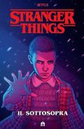 Stranger Things. Il sottosopra