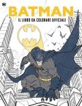 Batman. Il libro da colorare ufficiale. Ediz. illustrata