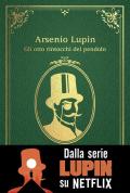 Gli otto rintocchi del pendolo. Arsenio Lupin