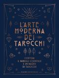 L' arte moderna dei tarocchi. Con Carte