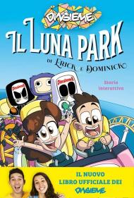 Il luna park di Erick e Dominick. Storia interattiva