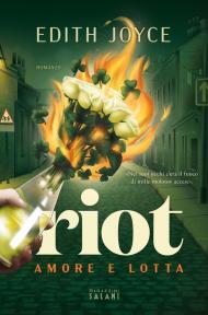 Riot. Amore e lotta