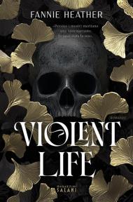 Violent life