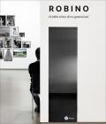 Robino. Eredità visive di tre generazioni