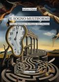 Il sogno multiforme: tra filosofia, arte e inconscio