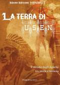 La terra di Usen. Il mondo degli Apache tra storia e fantasia