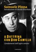 A dottrina con Don Camillo. I fondamenti dell'agire umano