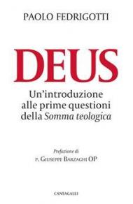 Deus. Un'introduzione alle prime questioni della «Somma teologica»