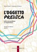 L'oggetto predica. Dalle cose quotidiane ai vangeli festivi. Vangelo di Matteo. Anno A