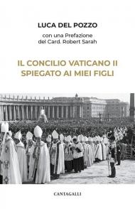 Il Concilio Vaticano II spiegato ai miei figli