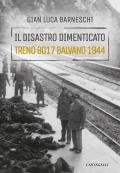 Il disastro dimenticato. Treno 8017 Balvano 1944