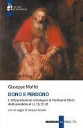Dono e perdono. L'interpretazione ontologica di Ferdinand Ulrich della parabola di Lc 15,11-32