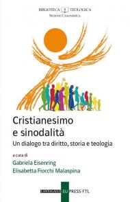 Cristianesimo e sinodalità. Un dialogo tra diritto, storia e teologia