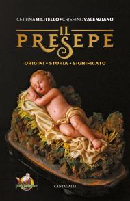 Il presepe. Origine, storia, significato