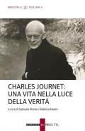 Charles Journet. Una vita nella luce della verità