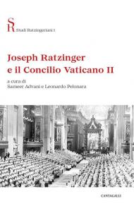 Joseph Ratzinger e il Concilio Vaticano II