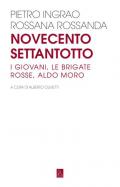 Novecentosettantotto. I giovani, le Brigate Rosse, Aldo Moro