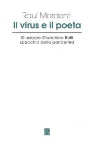 Il virus e il poeta. Giuseppe Gioachino Belli specchio della pandemia