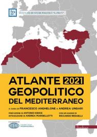 Atlante Geopolitico del Mediterraneo 2021