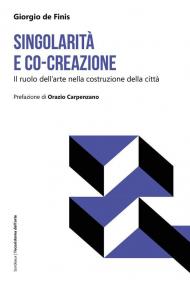Singolarità e co-creazione. Il ruolo dell'arte nella costruzione della città