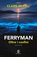 Ferryman. Oltre i confini