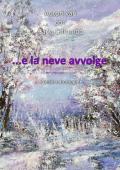 ...E la neve avvolge