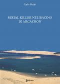 Serial killer nel bacino di Arcachon. L'ile des Oiseaux