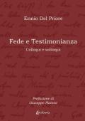 Fede e testimonianza. Colloqui e soliloqui