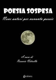 Poesia sospesa. Nove autori per novanta poesie