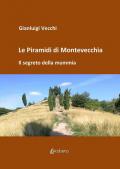 Le piramidi di Montevecchia. Il segreto della mummia