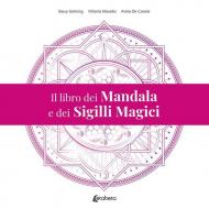 Il libro dei mandala e dei sigilli magici