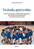 Tra studio, sport e video. La percezione dello sport e dell'etica sportiva nella gestione del tempo libero da parte degli studenti di un Istituto di Istruzione Superiore