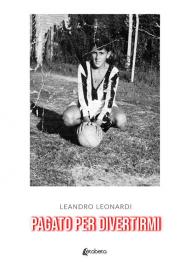 Pagato per divertirmi