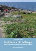 Pantelleria a filo dell'acqua. Sentieri costieri, discese a mare, rade, percorsi subacquei