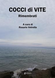 Cocci di vite. Rimembrati