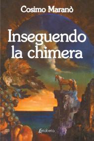 Inseguendo la chimera